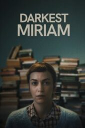 Darkest Miriam (2025)