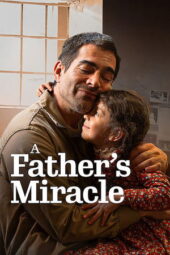A Father’s Miracle (2026)