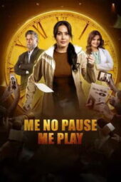 Me No Pause Me Play (2025)