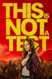 This Is Not a Test (2025)